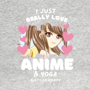 I LOVE ANIME & YOGA T-Shirt